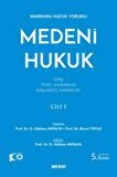 Marmara Hukuk Yorumu Medeni Hukuk Cilt: I (Giriş - Temel Kavramlar - Başlangıç Hükümleri)