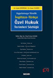 İngilizce-Türkçe Özel Hukuk Terimleri Sözlüğü