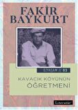 Kavacık Köyünün Öğretmeni
