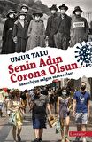 Senin Adın Corona Olsun…