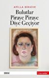 Bulutlar Piraye Piraye Diye Geçiyor