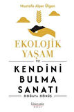 3 Ağustos 2024 / Ekolojik Yaşam ve Kendini Bulma Sanatı / Mustafa Alper Ülgen