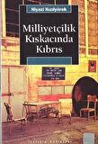 Milliyetçilik Kıskacında Kıbrıs
