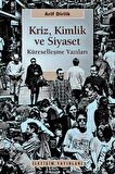 Kriz, Kimlik ve Siyaset