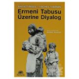 Ermeni Tabusu Üzerine Diyalog