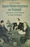 Japon Modernleşmesi ve Osmanlı