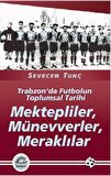 Mektepliler, Münevverler, Meraklılar