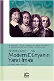 Modern Dünyanın Yaratılması Felsefe Tarihi Cilt: 2