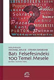 Batı Felsefesindeki 100 Temel Mesele / Michael Bruce