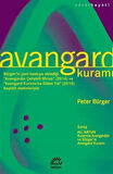 Avangard Kuramı / Peter Bürger