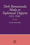 Türk Romanında Moda ve Toplumsal Değişim (1923-1940)