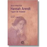 Hannah Arendt - Yaşam Bir Anlatıdır