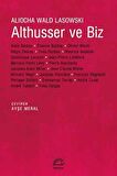Althusser ve Biz