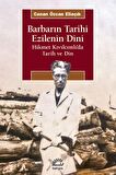Barbarın Tarihi - Ezilenin Dini