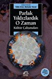 Parlak Yıldızlardık O Zaman
