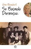 Su Başında Durmuşuz