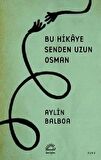 Bu Hikaye Senden Uzun Osman