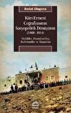 Kürt - Ermeni Coğrafyasının Sosyopolitik Dönüşümü (1908-1914)