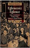 Eğlencesiz Eğlence