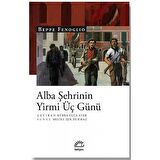Alba Şehrinin Yirmi Üç Günü