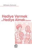 Hediye Vermek ve Hediye Almak Üzerine