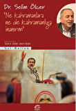 Ne Kahramanlara Ne De Kahramanlığa İnanırım