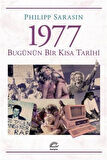 1977 & Bugünün Bir Kısa Tarihi / Philipp Sarasin