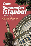 Cam Kenarından İstanbul Suriçi