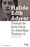 Türkiye'de Şark-Garp ve Amerikan Tesirleri II