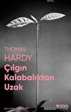 Çılgın Kalabalıktan Uzak