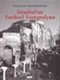 İstanbul'un Tarihsel Topografyası/17. Yüzyıl Başlarına Kadar Byzantion-aKonstantinopolis-İstanbul / Wolfgang Müller-Wiener