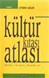 Kültür Kıtası Atlası Kültür, İletişim, Demokrasi