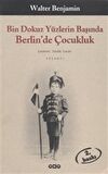 Bin Dokuz Yüzlerin Başında Berlin’de Çocukluk