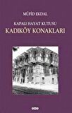 Kapalı Hayat Kutusu Kadıköy Konakları / Dr. Müfid Ekdal