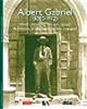 Albert Gabriel 1883-1972 Mimar Arkeolog Ressam Gezgin / Prof. Albert Gabriel