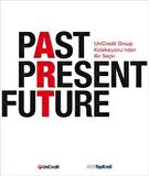 Past Present Future