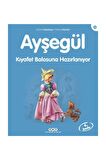Ayşegül Kıyafet Balosuna Hazırlanıyor
