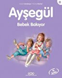 Ayşegül Bebek Bakıyor