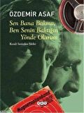 Sen Bana Bakma, Ben Senin Baktığın Yönde Olurum