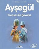 Ayşegül 47 - Prenses ile Şövalye