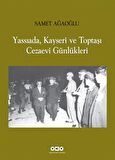 Yassıada, Kayseri ve Toptaşı Cezaevi Günlükleri