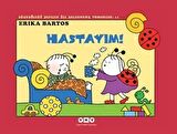 Uğurböceği Sevecen ile Salyangoz Tomurcuk 11: Hastayım!