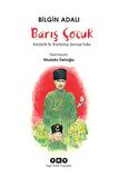 Barış Çocuk - Atatürk'le Kurtuluş Savaşı'nda
