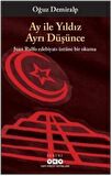 Ay ile Yıldız Ayrı Düşünce