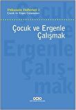 Çocuk ve Ergenle Çalışmak