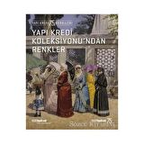 Yapı Kredi Koleksiyonu’ndan Renkler