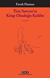 Tom Sawyer’ın Kitap Okuduğu Kulübe