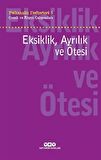 Eksiklik, Ayrılık ve Ötesi - Psikanaliz Defterleri - 5