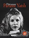 Parasız Yatılı - 50 Yaşında (Numaralı Özel Baskı)