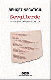 Sevgilerde - Bütün Şiirlerinden Seçmeler